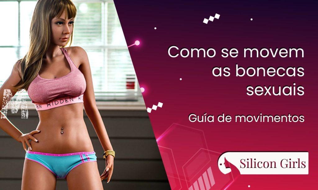 como se movem as bonecas sexuais guia de movimentos 1