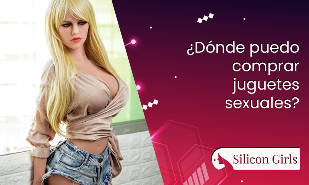 ¿ donde puedo comprar juguetes sexuales 1 1