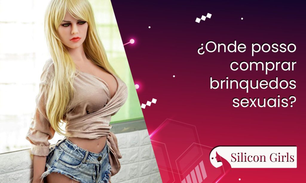 ¿ onde posso comprar brinquedos sexuais