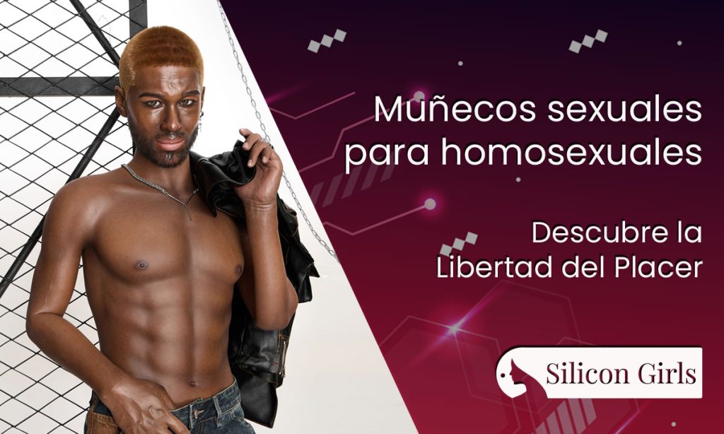 Munecos sexuales para homosexuales Descubre la Libertad del Placer